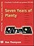 Seven years of plenty: A ha...