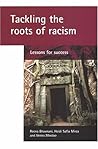 Tackling the roots of racism: Lessons for success (Policy Press Publications (All Titles as Published))