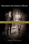 Searching for America's Heart: Rfk and the Renewal of Hope Searching for America's Heart: Rfk and the Renewal of Hope