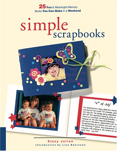 Simple Scrapbooks: 25 Fun and Meaningful Memory Books You Can Make in a Weekend (Paperback)
