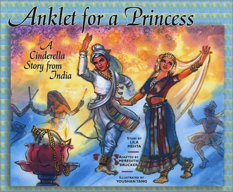 Anklet for a Princess: A Cinderella Tale from India (Hardcover)