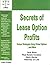Secrets of Lease Option Profits: Unique Strategies Using Virtual Options... and More