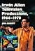 Irwin Allen Television Productions, 1964-1970: A Critical History of Voyage to the Bottom of the Sea, Lost in Space, The Time Tunnel and Land of the Giants