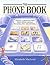 Phone Book, The: Instant Communication From Smoke Signals to Satellites and Beyond ?