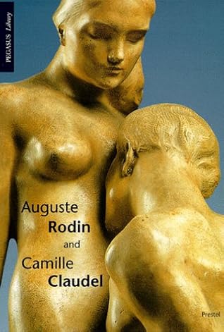 Auguste Rodin and Camille Claudel (Pegasus Library)