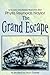 The Grand Escape by Phyllis Reynolds Naylor