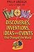 Wow Bind-up: Discoveries, Inventions, Ideas and Events That Changed the World (Wow!)