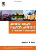 Accounting And Financial Analysis In The Hospitality Industry (Butterworth-Heinemann Hospitality Management Series)