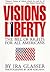 Visions of Liberty: The Bill of Rights for All Americans