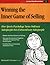 Winning the Inner Game of Selling: How Sports Psychology Turns Ordinary Salespeople into Extraordinary Salespeople (Crisp Fifty-Minute Series)
