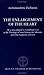 The Enlargement of the Heart by Zacharias Zacharou