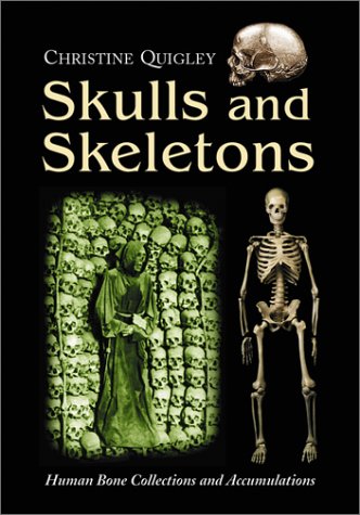 Skulls and Skeletons: Human Bone Collections and Accumulations (Hardcover)