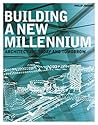 Building a New Millennium: Architecture Today and Tomorrow (Specials) (German Edition) Building a New Millennium: Architecture Today and Tomorrow (Specials) (German Edition)