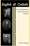 English and Catholic: The Lords Baltimore in the Seventeenth Century (The Johns Hopkins University Studies in Historical and Political Science)