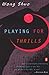 Playing for Thrills by Shuo Wang