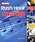 Berlitz Rush Hour Spanish by Howard Beckerman