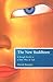 The New Buddhism: A Rough G...