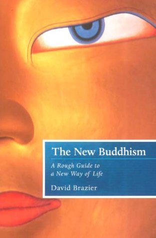 The New Buddhism: A Rough Guide to a New Way of Life (Paperback)