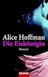 Die Eiskönigin by Alice Hoffman
