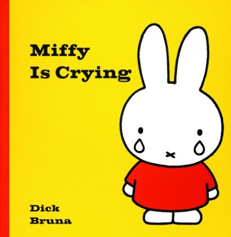 Miffy Is Crying (Hardcover)
