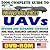 2006 Complete Guide Unmanned Aerial Vehicles (UAVs), Drones, and Unmanned Aircraft Systems (UAS) - DOD, NASA, New Roadmap, Predator, Hunter, Airships, J-UCAS, X-45, Weapons, Reliability (DVD-ROM)