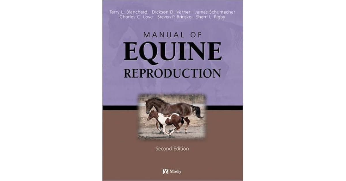 Manual of Equine Reproduction by Terry L. Blanchard