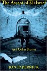 The Ascent of Eli Israel and Other Stories (Paperback)