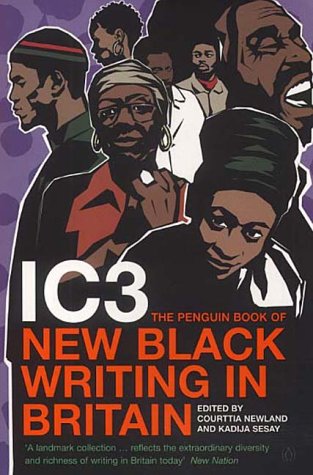 IC3: The Penguin Book of New Black Writing in Britain (Paperback)