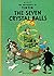 Adventures of Tintin the Seven Crystal Balls by Hergé