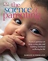 The Science of Parenting by Margot Sunderland