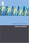 Trusted Computing (Computing and Networks)