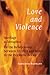 Love and Violence: Marriage As Metaphor for the Relationship Between Yhwh and Israel in the Prophetic Books