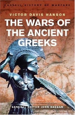 History of Warfare: The Wars of the Ancient Greeks