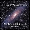 A Guide to Astrophotography with Digital SLR Cameras