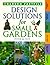 Design Solutions for Small Gardens (Time-Life Garden Factfiles)