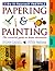 Papering & Painting (Time-Life Do-It-Yourself Factfiles, 4)
