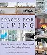 Spaces for Living: How to Create Multi-functional Rooms for Today's Homes