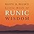 Ralph H. Blum's Little Book of Runic Wisdom by Ralph H. Blum