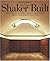 Shaker Built: The Form and ...