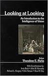Looking at Looking: An Introduction to the Intelligence of Vision