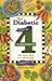 Easy Diabetic Cooking with 4 Ingredients by Sally N. Hunt