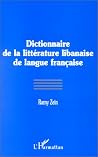 DICTIONNAIRE DE LA LITTÉRATURE LIBANAISE DE LANGUE FRANÇAISE (French Edition) DICTIONNAIRE DE LA LITTÉRATURE LIBANAISE DE LANGUE FRANÇAISE (French Edition)
