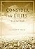 Consider the Lilies by Stephen M. Shick