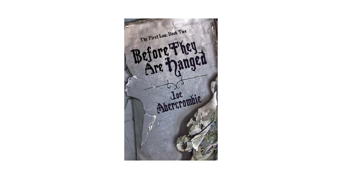 Before They Are Hanged (The First Law, 2) by Joe Abercrombie
