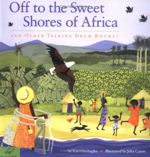 Off to the Sweet Shores of Africa: And Other Talking Drum Rhymes (Paperback)