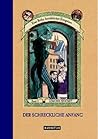 Der schreckliche Anfang by Lemony Snicket