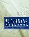 Sentence Combining Workbook Sentence Combining Workbook