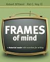 Frames of Mind: A Rhetorical Reader With Occasions for Writing With Infotrac Frames of Mind: A Rhetorical Reader With Occasions for Writing With Infotrac