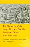 The Discoverie of the Large, Rich, and Bewtiful Empyre of Guiana (The American Exploration and Travel Series)
