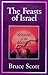 The Feasts of Israel: Seasons of the Messiah
